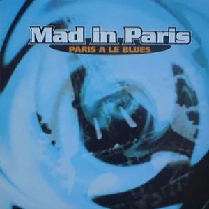 Cover de Paris a le blues par Mad in Paris